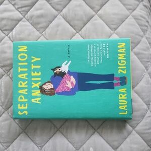 Book: Separation Anxiety by Laura Zigman